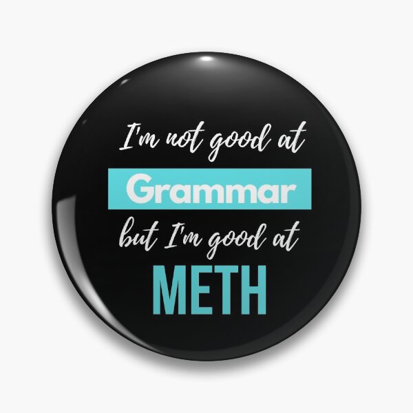 Item preview, I'm not good at Grammar, but I'm good at METH designed and sold by S4PPHIRE-DES1GN.
