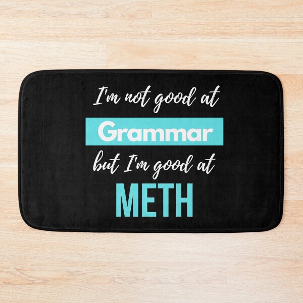 Item preview, I'm not good at Grammar, but I'm good at METH designed and sold by S4PPHIRE-DES1GN.