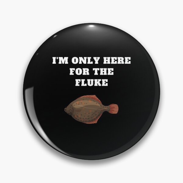 Item preview, Fluke fishing im only here flounder  designed and sold by Jeangel97.