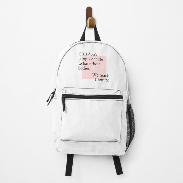 Item preview, Girls Don't Simply Decide to Hate Their Bodies: We Teach Them To designed and sold by ThoughtJumble.
