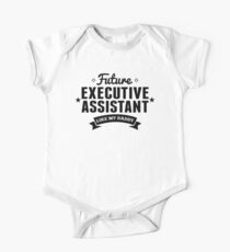 Future Executive Assistant Like My Daddy One Piece - Short Sleeve