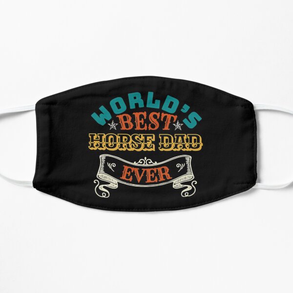 Worlds Best Horse Dad Ever Flat Mask