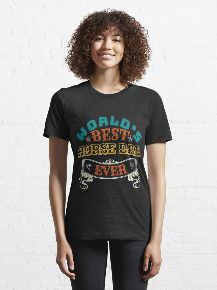Alternate view of Worlds Best Horse Dad Ever Essential T-Shirt
