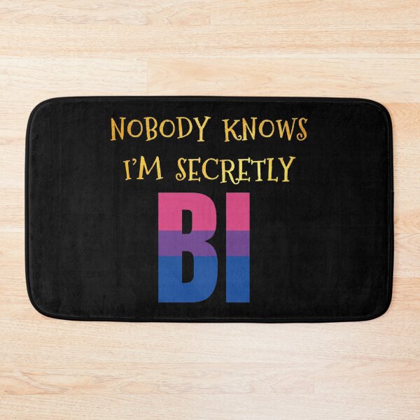 Item preview, Nobody knows I’m secretly bi designed and sold by DotorEaon.