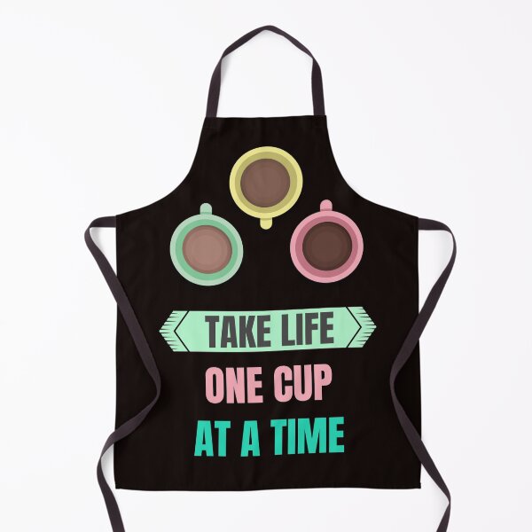 Item preview, Take Life One Cup At A Time Coffee Addicts designed and sold by davestees506.