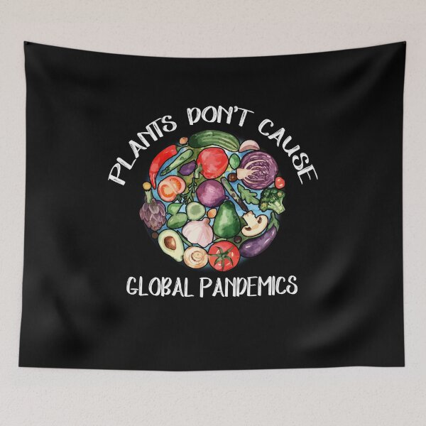 Item preview, Plants Don’t Cause Global Pandemics - Vegan Day - Vegetarian designed and sold by Dressed For  Duty.