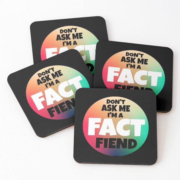 Item preview, Don't Ask Me I Am A Fact Fiend designed and sold by DarrinLindstrom.