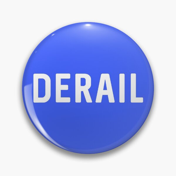 Item preview, Railroad "Derail" Sign designed and sold by Sonoma-Custom.