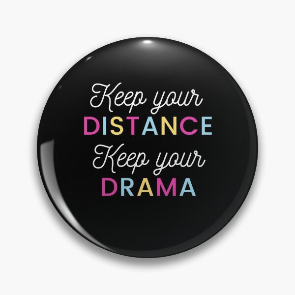 Item preview, Keep your distance, Keep your drama designed and sold by TheAAShop.