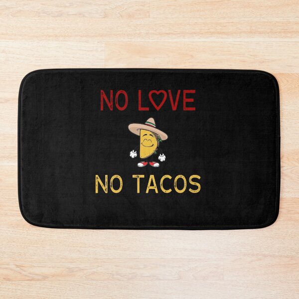 Item preview, NO LOVE NO TACOS designed and sold by AnimaLovers.
