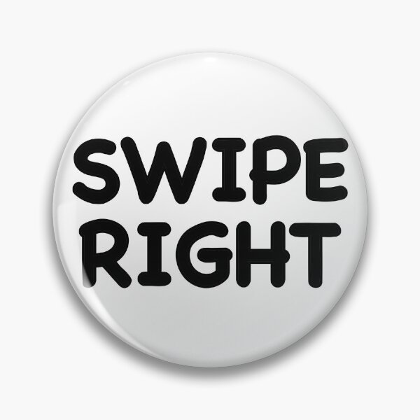Item preview, Swipe Right designed and sold by popculturechick.