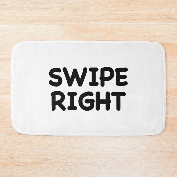 Item preview, Swipe Right designed and sold by popculturechick.