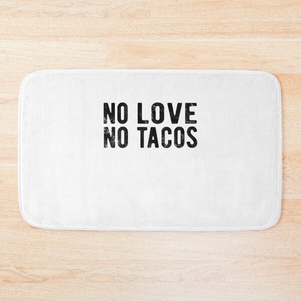 Item preview, no love no tacos designed and sold by CodingForTech.