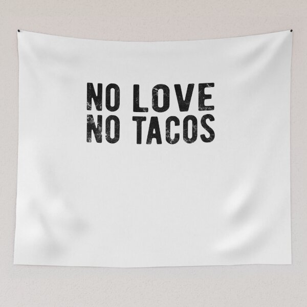 Item preview, no love no tacos designed and sold by CodingForTech.