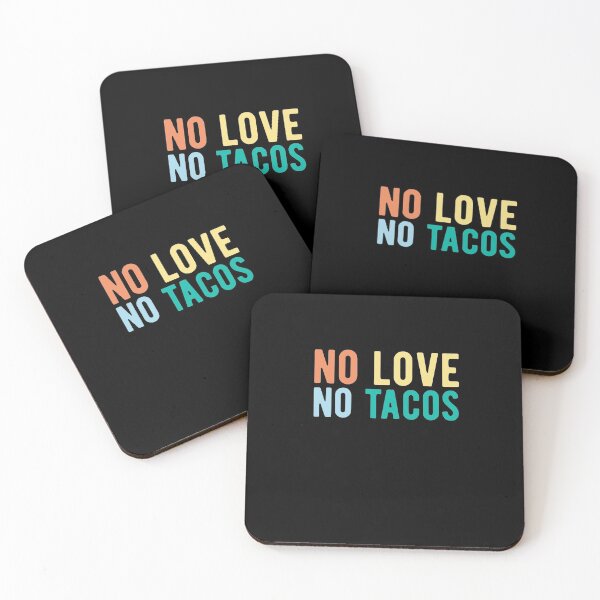 Item preview, no love no tacos designed and sold by CodingForTech.