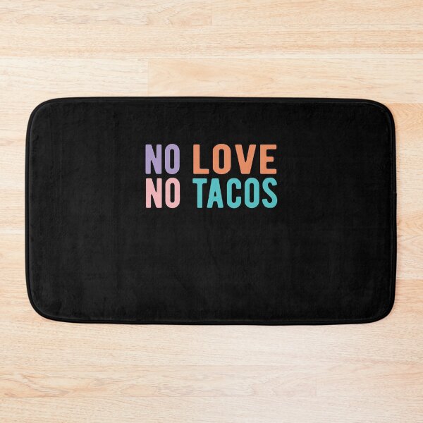 Item preview, no love no tacos designed and sold by CodingForTech.
