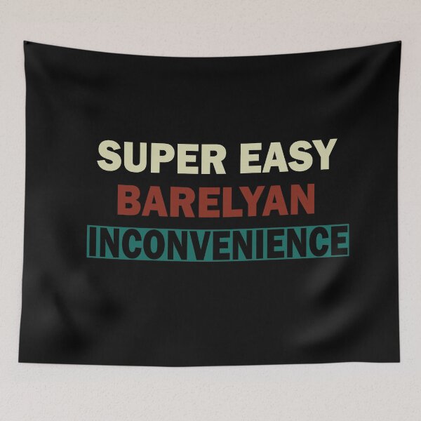 Item preview, Super Easy Barely an Inconvenience designed and sold by ilias13.