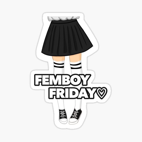 Femboy Friday  Sticker