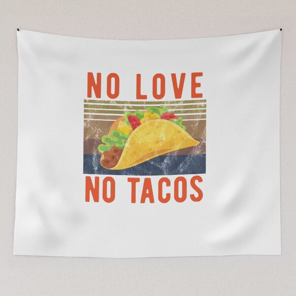 Item preview, no love no tacos designed and sold by CodingForTech.