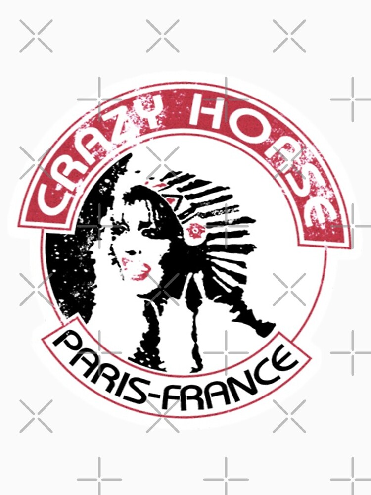 "Crazy Horse Paris France" Tshirt for Sale by MaggiemaWilson