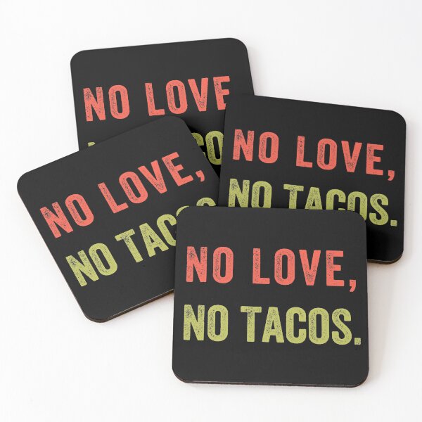 Item preview, No Love No Tacos designed and sold by MoMasry.