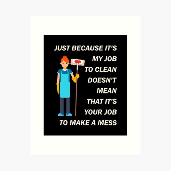 Cleaning Lady Cleaner Janitor Custodian Funny Gift Art Print