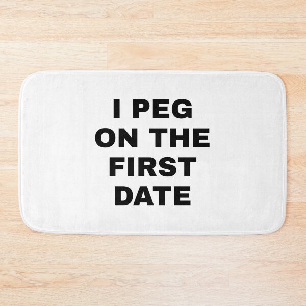 Item preview, I Peg on the First Date designed and sold by FastFoodFetish.