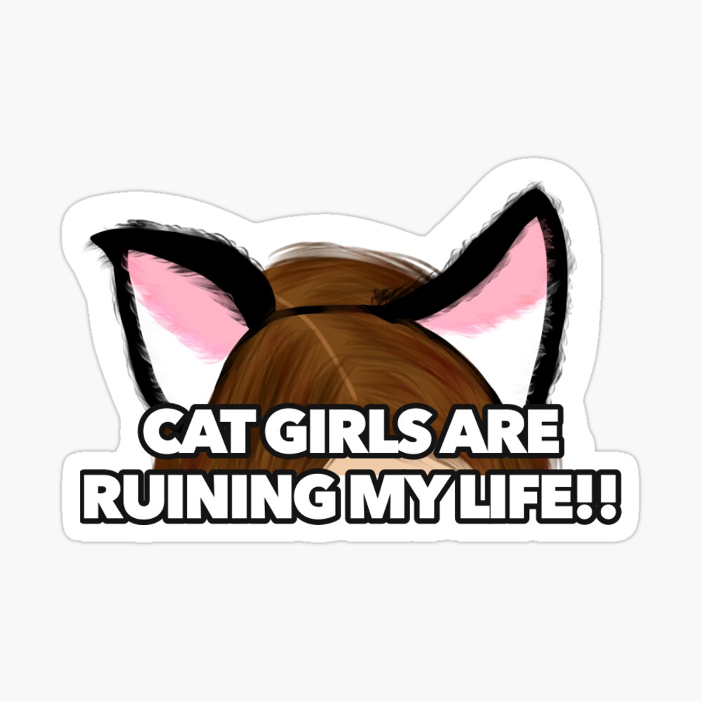 Genetically Engineered Catgirls for Domestic Ownership! Sticker for Sale  by bakerandness