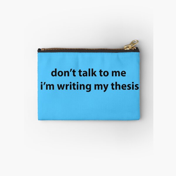 Item preview, don't talk to me i'm writing my thesis - black designed and sold by SassyStudent.