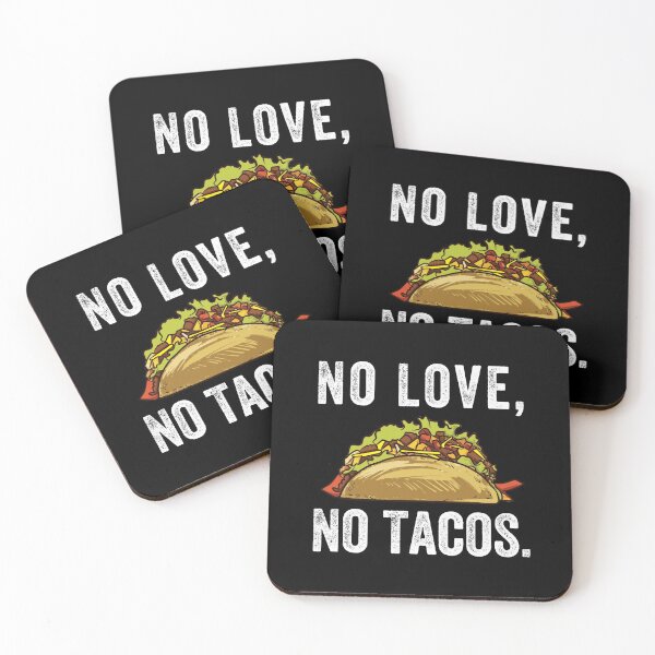 Item preview, No Love No Tacos designed and sold by MoMasry.
