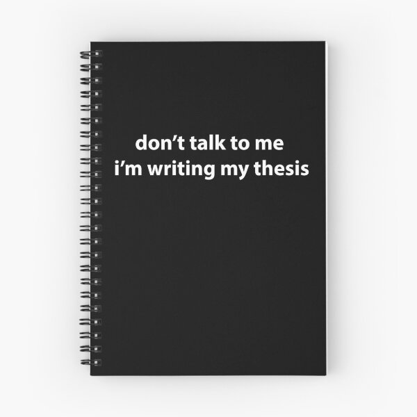 Item preview, don't talk to me i'm writing my thesis - white designed and sold by SassyStudent.