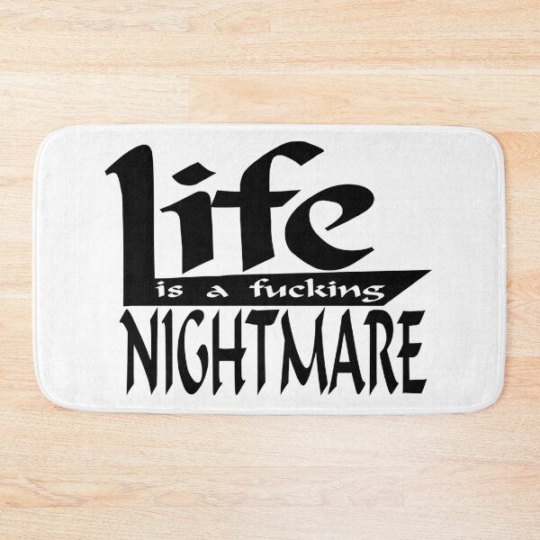Item preview, Life is a F-ing Nightmare designed and sold by thelonely-poet.