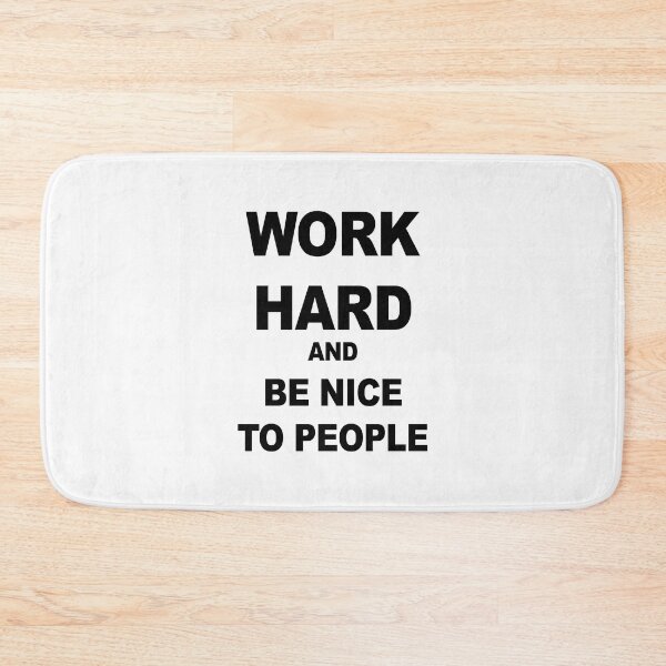 Item preview, Work Hard and be nice to people designed and sold by VicFreedomind.