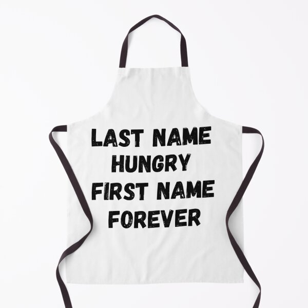 Item preview, Last name hungry first name forever designed and sold by Designhub14.