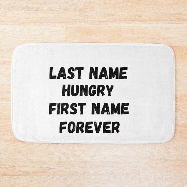 Item preview, Last name hungry first name forever designed and sold by Designhub14.