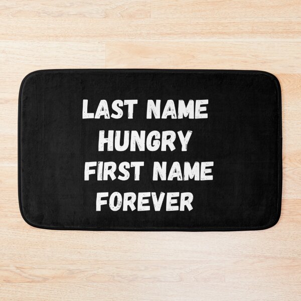 Item preview, Last name hungry first name forever designed and sold by Designhub14.