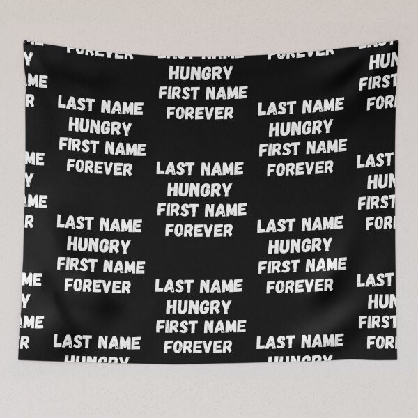 Item preview, Last name hungry first name forever designed and sold by Designhub14.