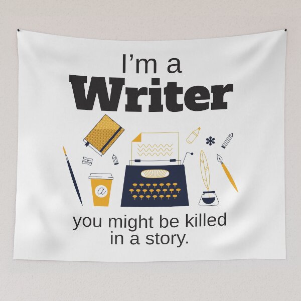 Item preview, I'm A Writer You Might Be Killed In A Story designed and sold by 4AllTimes.