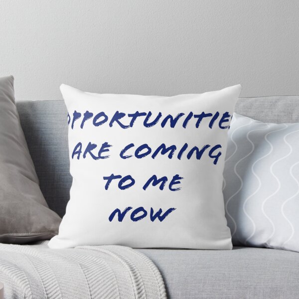 Item preview, Opportunities are coming to me now  designed and sold by DuchessPier.