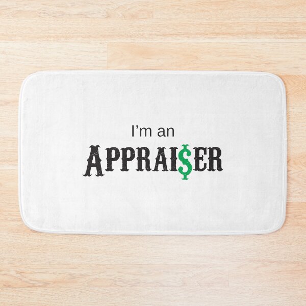 Item preview, I'm An Appraiser designed and sold by 4AllTimes.