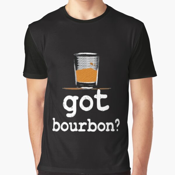 Item preview, Got Bourbon Unisex Shirt, Bourbon Drinking shirt, whiskey shirt, bourbon shirt, whiskey lover, bourbon lover, bourbon gift, bourbon designed and sold by CustomTeeBar.