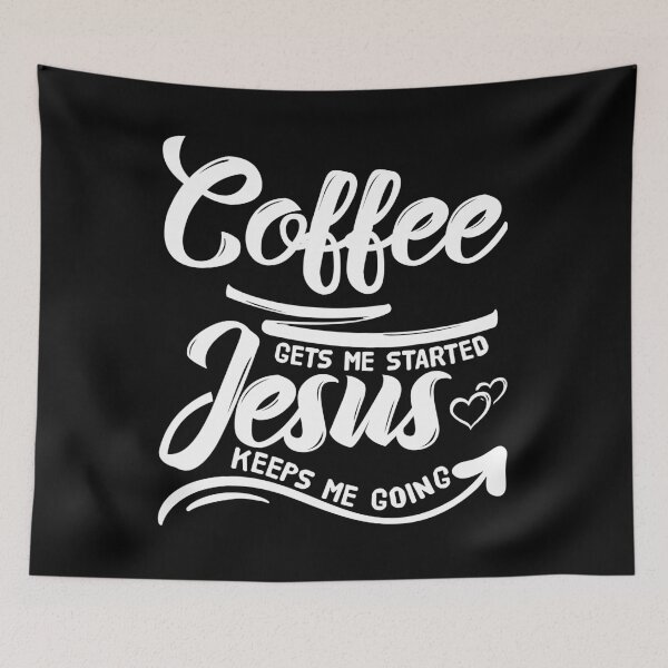 Item preview, Coffee Gets Me Started Jesus Keeps Me Going Christian Gift designed and sold by shirti.