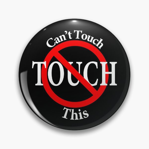 Item preview, Can't Touch This designed and sold by notstuff.