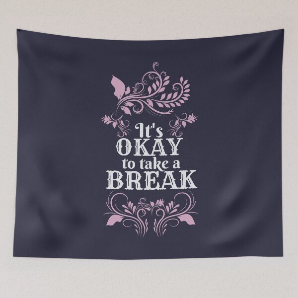 Item preview, Mental Wellbeing It's Okay To Take A Break Quote designed and sold by cation-studio.