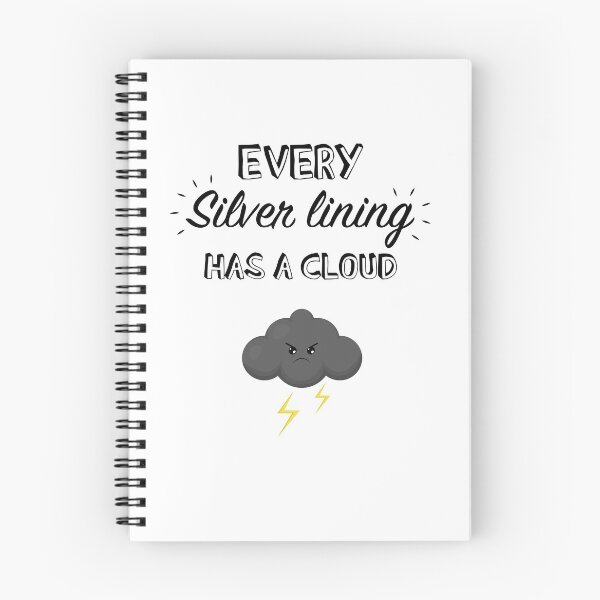 Item preview, Every silver lining has a cloud designed and sold by NearTheKnuckle.