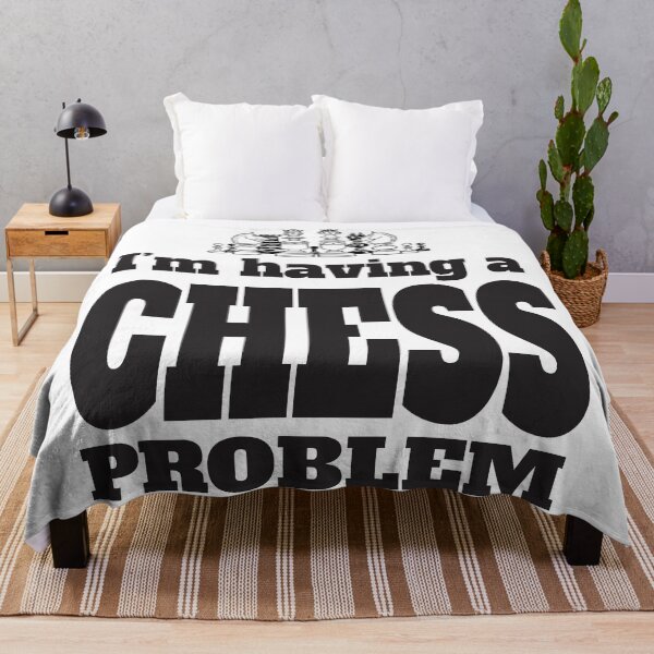 Item preview, I'm Having A Chess Problem designed and sold by 4AllTimes.