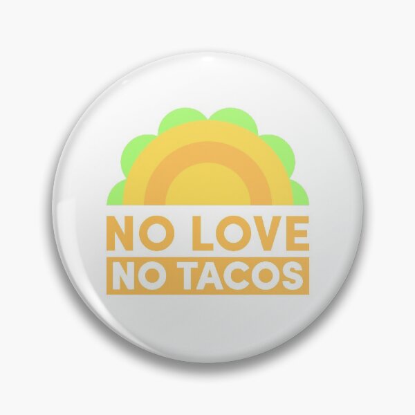 Item preview, No Love No Tacos designed and sold by Leo the Alien.