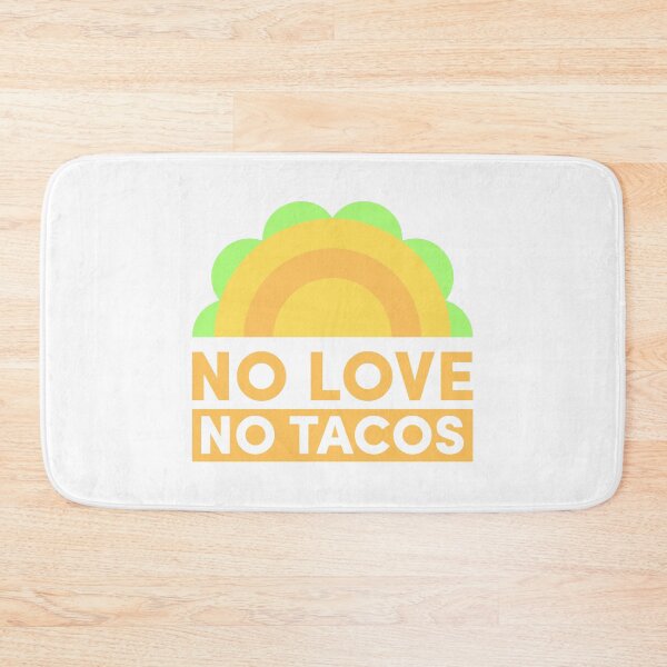 Item preview, No Love No Tacos designed and sold by Leo the Alien.