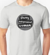 Strong Independent Woman Unisex T-Shirt