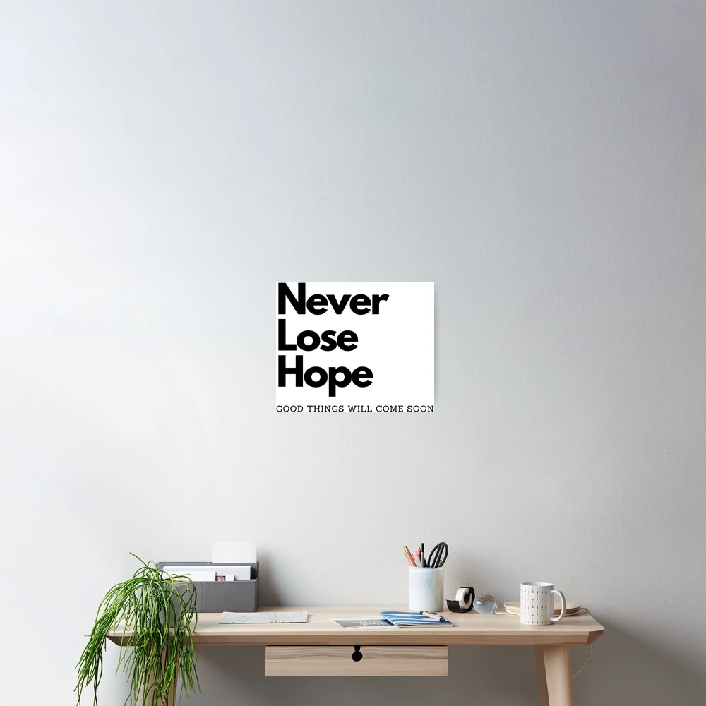 Never Lose Hope Inspirational Quotes